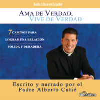 . Ama de Verdad, Vive de Verdad (abreviado)