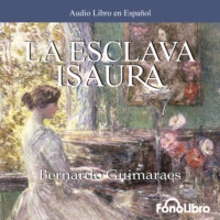 . La Esclava Isaura (abreviado)