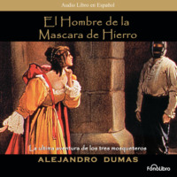 . El Hombre Mascara de Hierro (abreviado)