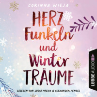 . Herzfunkeln und Wintertr?ume (Ungek?rzt)