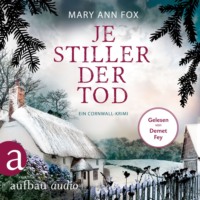 . Je stiller der Tod - Mags Blake - Ein Cornwall-Krimi, Band 7 (Ungek?rzt)