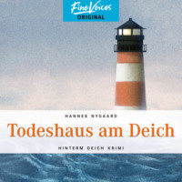 . Todeshaus am Deich - Hinterm Deich Krimi, Band 4 (ungek?rzt)