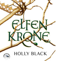 . Elfenkrone - Elfenkrone, Band 1 (Ungek?rzt)