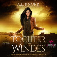. Tochter des Windes - Der Ursprung der Elemente, Band 5 (Ungek?rzt)