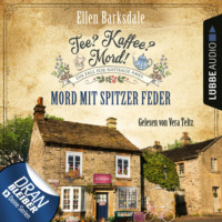 . Mord mit spitzer Feder - Nathalie Ames ermittelt - Tee? Kaffee? Mord!, Folge 20 (Ungek?rzt)