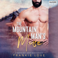 . The Mountain Man's Muse - A Modern Mail-Order Bride Romance, Book 1 (Unabridged)