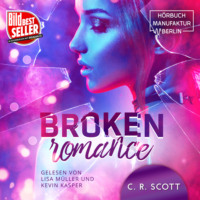 . Broken Romance (ungek?rzt)