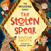 Saviour Pirotta. Stolen Spear - Wolfsong, Book 1 (Unabridged)