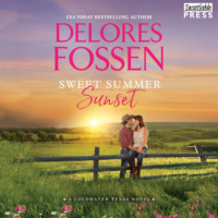 . Sweet Summer Sunset - A Coldwater Texas Novel, Book 3 (Unabridged)