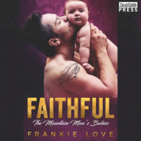 . Faithful - The Mountain Man's Babies, Book 10 (Unabridged)