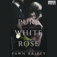 . Pure White Rose - Rose and Thorn, Book 2 (Unabridged)