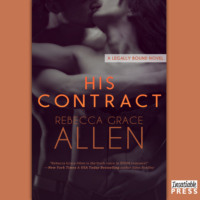 . His Contract - Legally Bound, Book 1 (Unabridged)