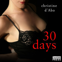 . 30 Days - The 30, Book 1 (Unabridged)