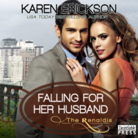 . Falling for Her Husband - The Renaldis, Book 3 (Unabridged)