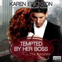 . Tempted by Her Boss - The Renaldis, Book 1 (Unabridged)