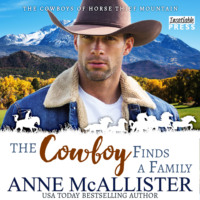. The Cowboy Finds a Family - Cowboys of Horse Thief Mountain, Book 1 (Unabridged)