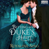. Betting on a Duke's Heart (Unabridged)