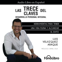 . Las Trece Claves del Desarrollo Personal Integral (abreviado)