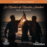 . Por un Amigo (abreviado)