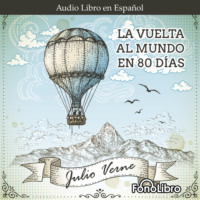 . La Vuelta al Mundo en 80 Dias (abreviado)