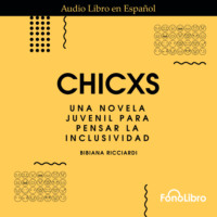 Bibiana Ricciardi. Chicxs (abreviado)