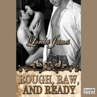 . Rough, Raw and Ready - Rough Riders, Book 5 (Unabridged)