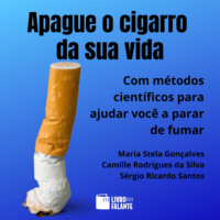 . Apague o cigarro da sua vida (Integral)