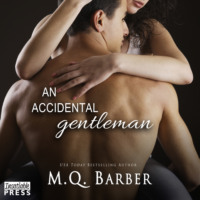 . An Accidental Gentleman - Gentleman Series, Book 2 (Unabridged)