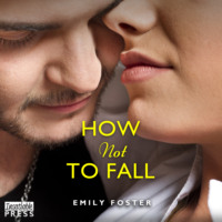 . How Not to Fall - The Belhaven Series, Book 1 (Unabridged)