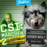 . B?ser Wolf - CSI: M?rchen - Neue Morde in der M?rchenwelt, Band 2 (ungek?rzt)