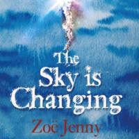 . The Sky is Changing (Unabridged)