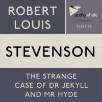 . The Strange Case Of Dr. Jekyll and Mr. Hyde (Unabridged)