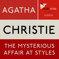 . The Mysterious Affair at Styles (Unabridged)