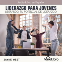 . Liderazgo Para J?venes. Liberando Tu Potencial De Liderzgo (Abridged)