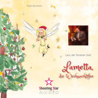 . Lametta, die Weihnachtsfee (Ungek?rzt)