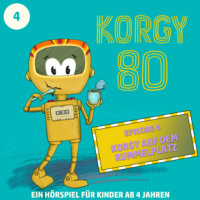 Thomas Bleskin. Korgy 80, Episode 4: Korgy auf dem Rummelplatz