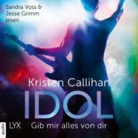 . Idol - Gib mir alles von dir - VIP-Reihe, Teil 4 (Ungek?rzt)