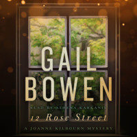 . 12 Rose Street - A Joanne Kilbourn Mystery, Book 15 (Unabridged)