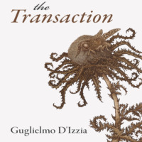 . The Transaction - Essential Prose, Book 174 (Unabridged)