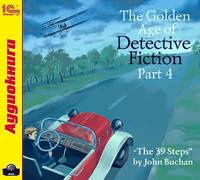 Buchan John. The Golden Age of Detective Fiction. Part 4