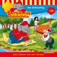 Vincent Andreas. Benjamin Bl?mchen, Folge 120: Der Zeltausflug