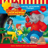 . Benjamin Bl?mchen, Folge 130: Benjamin und der sprechende Papagei