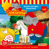 Vincent Andreas. Benjamin Bl?mchen, Folge 145: Zur?ck auf dem Bauernhof