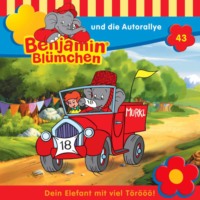 . Benjamin Bl?mchen, Folge 43: Benjamin und die Autorallye