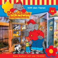 . Benjamin Bl?mchen, Folge 46: Benjamin hilft den Tieren