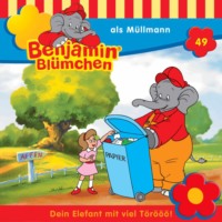 . Benjamin Bl?mchen, Folge 49: Benjamin als M?llmann