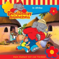 . Benjamin Bl?mchen, Folge 4: Benjamin in Afrika