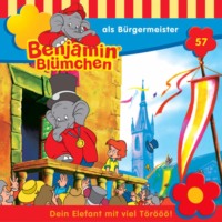 . Benjamin Bl?mchen, Folge 57: Benjamin als B?rgermeister