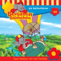 . Benjamin Bl?mchen, Folge 66: Benjamin als Ballonfahrer
