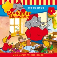 . Benjamin Bl?mchen, Folge 6: Benjamin und die Schule